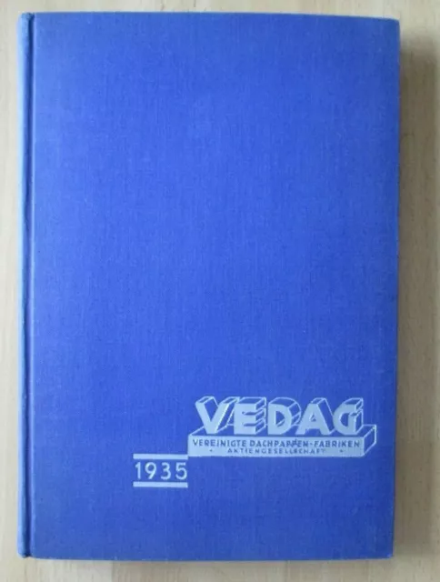 Buch Vedag Dach- Pappen Fabrik 1935  Planmischer Pflaster-Verguss Zinkblech Holz