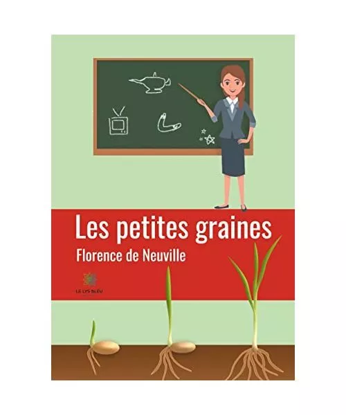 Les petites graines, de Neuville, Florence