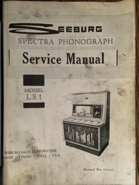 Original "SEEBURG SPECTRA PHONOGRAPH MODEL LS1" Service manual model No. 493227
