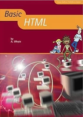 BASIC HTML (BASIC ICT Skills), Whyte, Andrew, Used; Very Good Book EUR ...