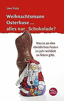 Weihnachtsmann Osterhase... alles nur Schokolade: W... | Buch | Zustand sehr gut