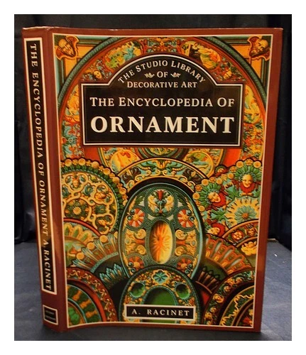 RACINET, A. (AUGUSTE) (1825-1893) The encyclopedia of ornament / A ...