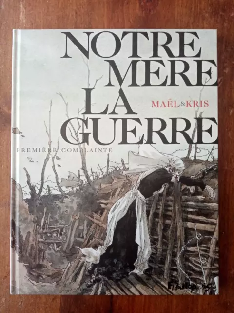 BD nôtre mère la guerre tome 1 eo dédicacé