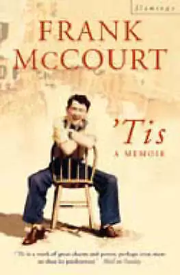 'Tis by Frank McCourt (Paperback, 2000) Sequel To Angela’s Ashes