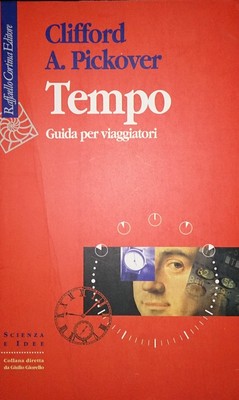 Tempo Pickover Guida per viaggiatori Paperback Clifford and Giomi, 