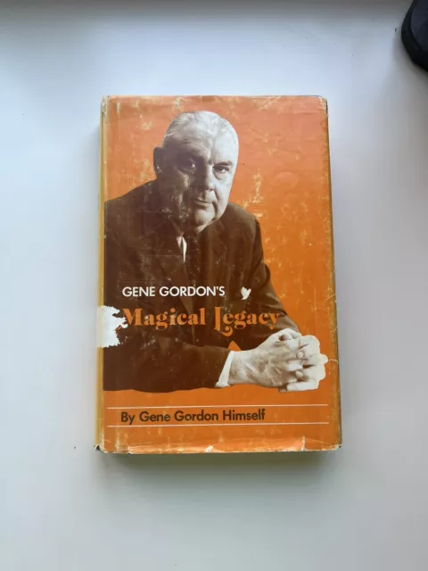 Gene Gordon's Magical Legacy by Gene Gordon Himself 1980 First Edition Hardcover