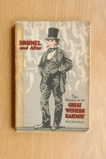 Brunel and after: the romance of the Great Western Railway.