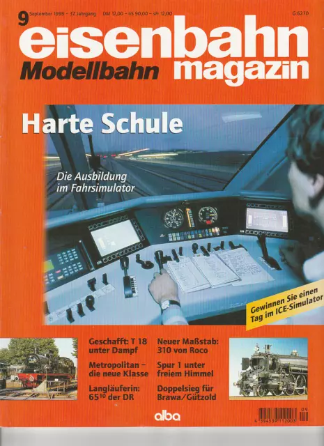 EisenbahnMagazin 1999/9: Fahrsimulator, Metropolitan, BR65.10, T18