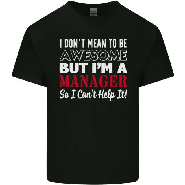 I Dont Mean to Be but Im a Manager Rugby Mens Cotton T-Shirt Tee Top