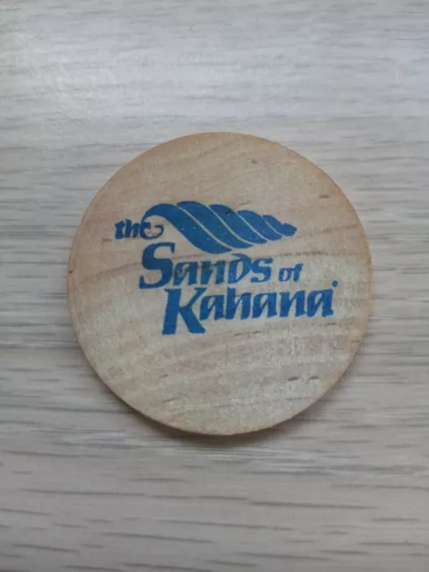 The Sands Of  Kahana,Maui, Hawaii    Wooden nickel Token coin $25
