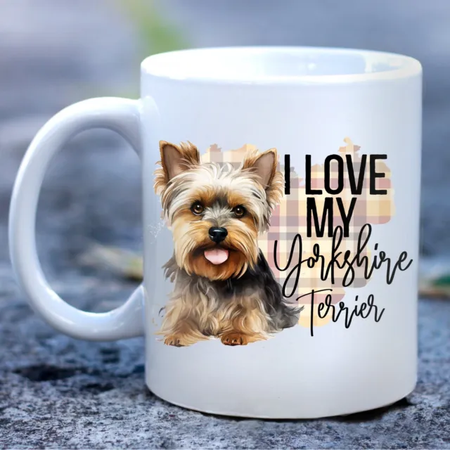 Pet Dog Mug, I Love My Yorkshire Terrier Mug - For Him, Her  Gift, Present