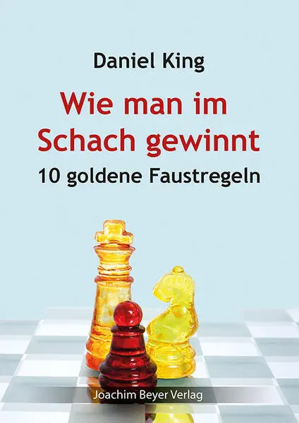 Wie man im Schach gewinnt | Daniel King | 2021 | deutsch