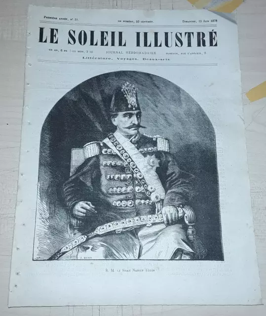 JOURNAL LE SOLEIL ILLUSTRE N°23  Shah Nasser Eddin M.Waddington comte Andrassy