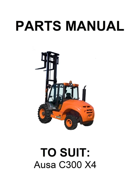 Ausa C300H X4 Forklift Parts Manual (195 Pages) - PDF Version