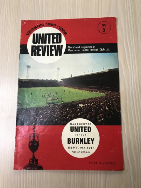 Manchester United v Burnley programme. League Division One 9/9/1967.