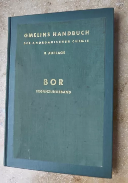 Gmelin Handbuch der anorganischen  Chemie System#13 B Boron Ergänzungsband