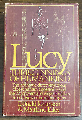 LUCY;THE BEGINNINGS Of HUMANKIND 1st Edition 1981 Johanson & Edey HC/DJ Illustr.