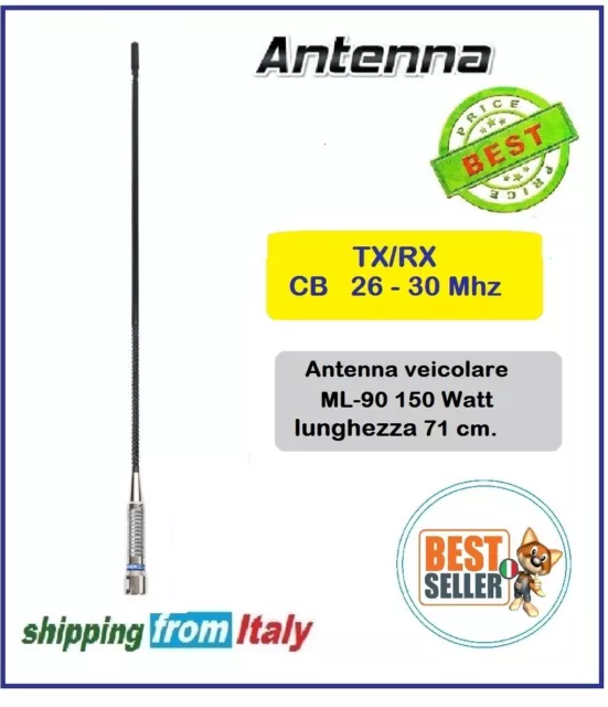 Antenna CB ML-90 tipo "Frusta Nera" 26-30 Mhz potenza 150 watt lunghezza 71 cm.