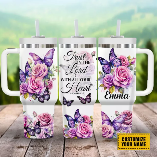 Customized Tumbler Trust In The Lord With All Your Heart Jesus Butterflies Rose