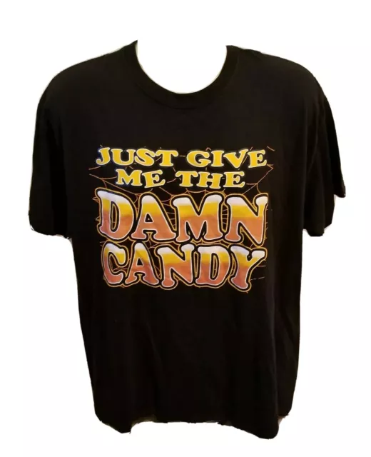 Just Give me the Damn Candy Adult Black XL TShirt