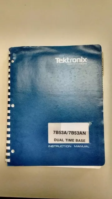 Tektronix Service Manual 7B53A/7B53AN Dual Time Base P/N 070-1342-01