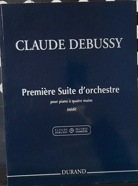DEBUSSY - Opere per piano a 4 mani - prima suite d' orchestra - ed Durand