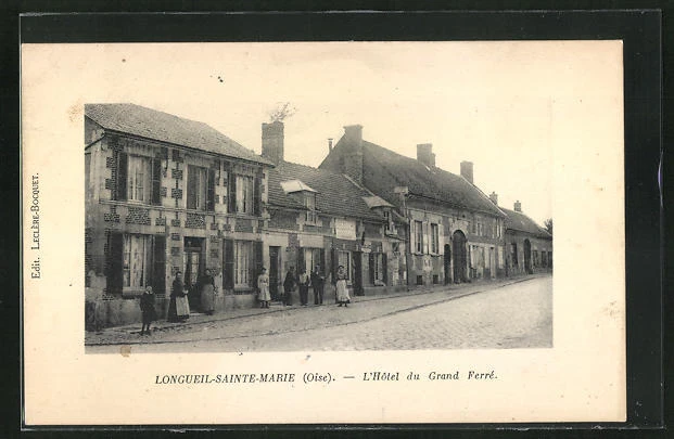 CPA Longueil-Sainte-Marie, L´Hotel du Grande Ferre