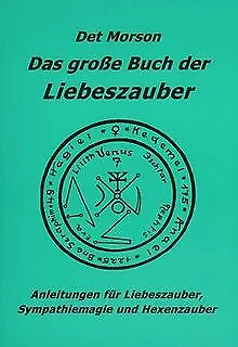 Das große Buch der Liebeszauber: Anleitung für Liebeszau... | Buch | Zustand gut