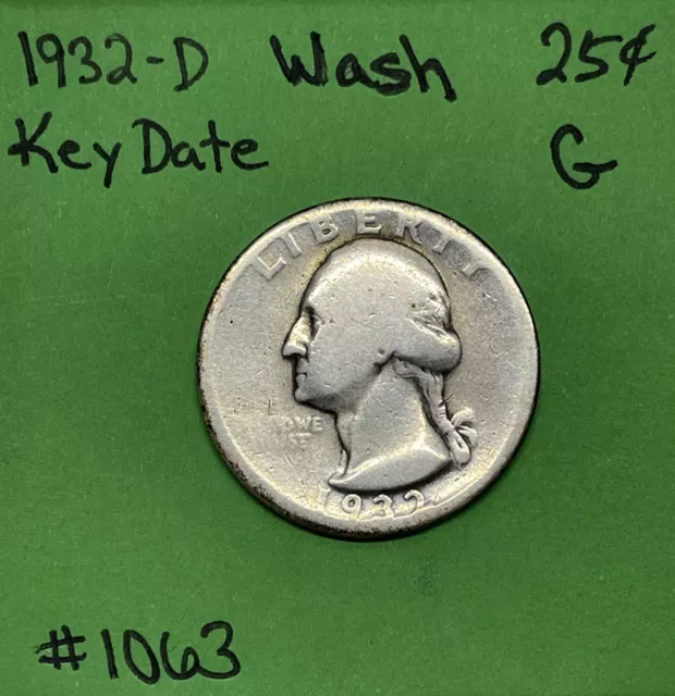 1932 D Washington Quarter 25c Good  Key Date 90% Silver