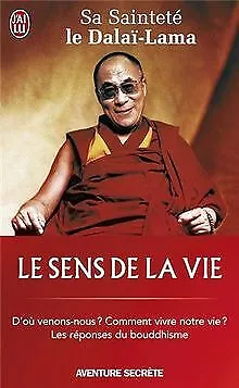 Le sens de la vie von Dalaï-Lama | Buch | Zustand gut