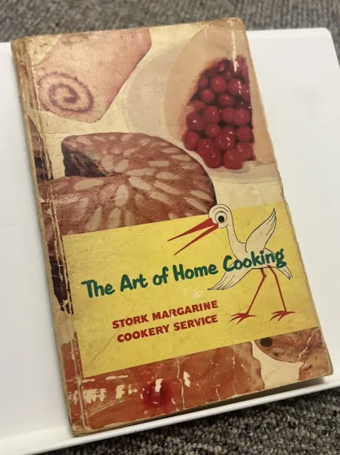 Stork Margarine 'The Art Of Home Cooking', 1954 Paperback, Vintage Cookery Book