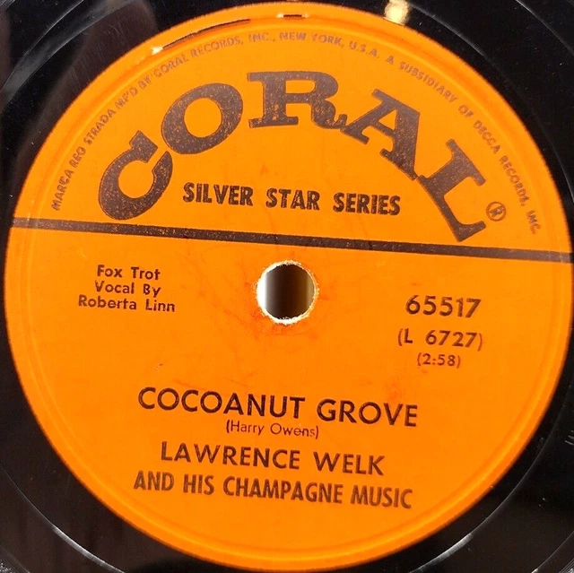 78 RPM Lawrence Welk Coral Champagne Time Cocoanut Grove With Sleeve Free Return
