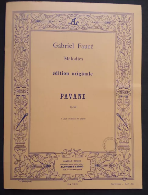 § partition PAVANE - Gabriel Fauré - 4 voix mixtes et piano