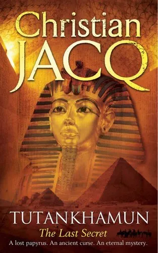 Tutankhamun: The Last Secret-Christian Jacq, 9781847393920
