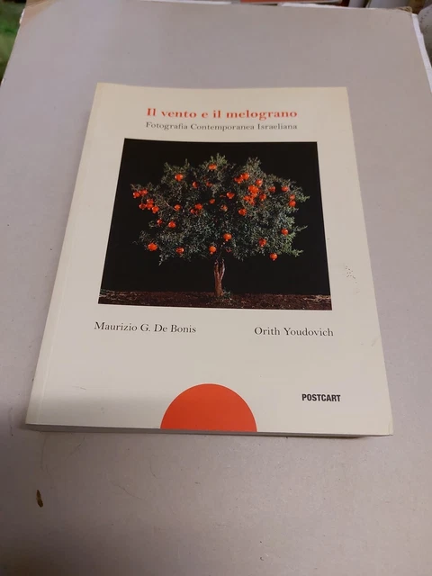 Il vento e il melograno. Fotografia contemporanea israeliana - 22f24