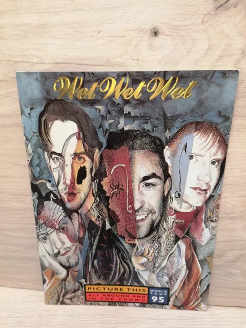 Wet Wet Wet PICTURE THIS WORLD TOUR 95 tour programme