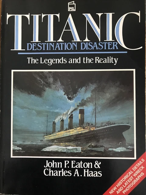 &TITANIC&: DESTINATION DISASTER - The Legends and the Reality By John P ...