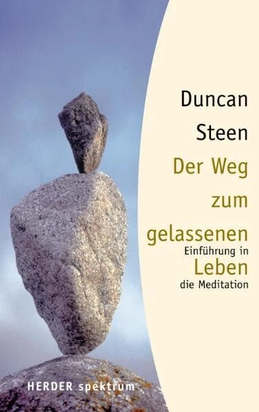 Der Weg zum gelassenen Leben Steen, Duncan:
