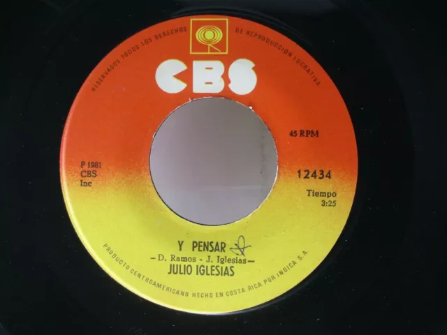 Julio Iglesias De Niña A Mujer/Y Pensar 45 CBS 1981