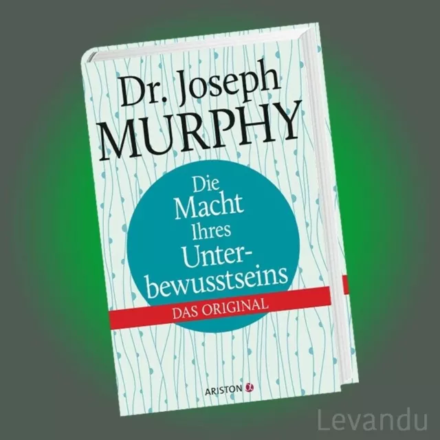 DIE MACHT IHRES UNTERBEWUSSTSEINS | JOSEPH MURPHY | Das Original - Erfolg - Buch
