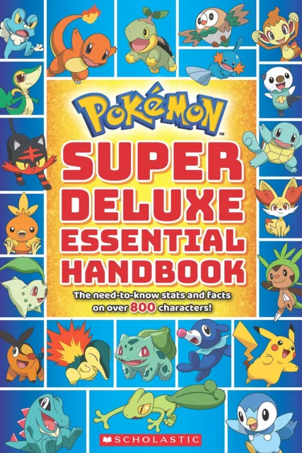 Pokemon : Super Deluxe Essential Handbook by Scholastic NEW Paperback