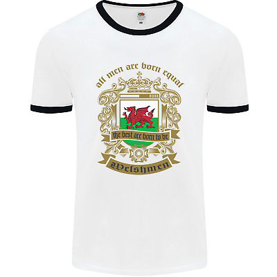All Men Are Born Equal Welshmen Wales Welsh Mens White Ringer T-Shirt