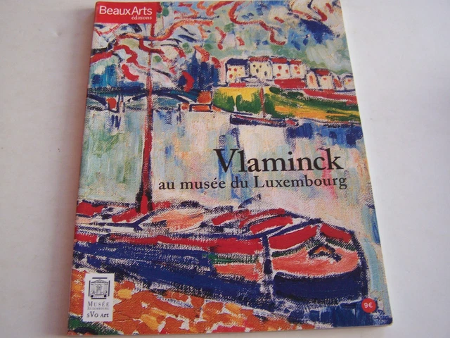 MAGAZINE BEAUX ARTS Hors - Serie . Vlaminck Au Musee Du Luxembourg
