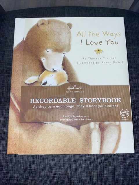 Hallmark Recordable Storybook "All The Ways I Love You" ~ Voice Save Technology