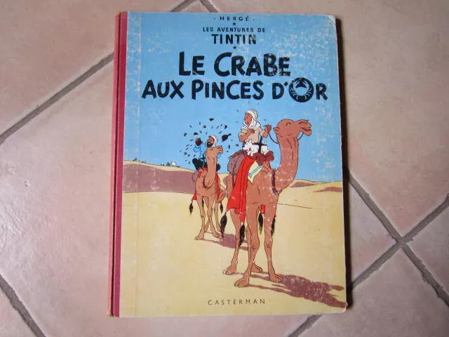 Tintin et Le Crabe aux Pinces d'Or 1962 Hergé Dos rond rouge Gdes images B31 TBE