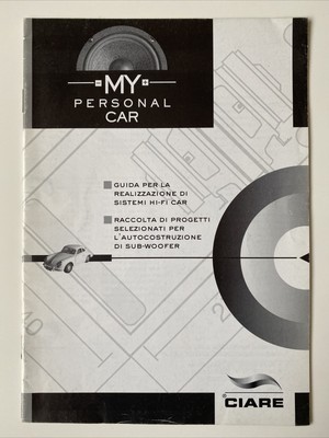5/1997 Ciare Ciare My Personal Car guida per realizzazione di sistemi Hi-Fi car ed 