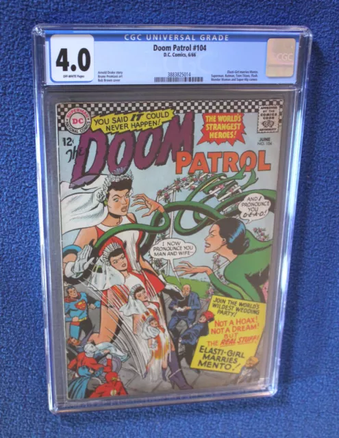 DOOM PATROL # 104 * CGC 4.0 * OW pgs * Elasti-Girl Marries Mento!