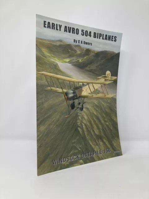 Early Avro 504 Biplanes Windsock Datafile 156 by C A Owers First 1st Ed LN PB