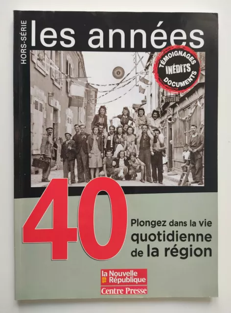 Régionalisme - Histoire - Hors Série La Nouvelle République - Les Années 40