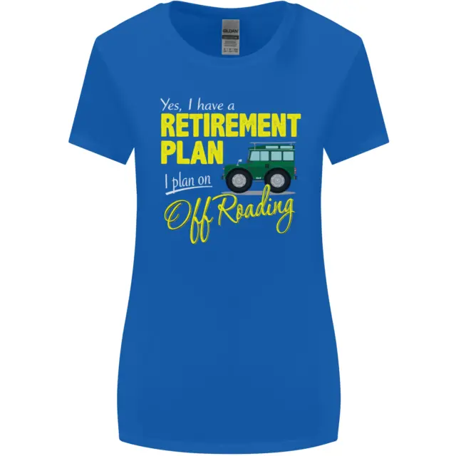 T-shirt da donna taglio più largo Retirement Plan Off Roading 4X4 Road divertente 5